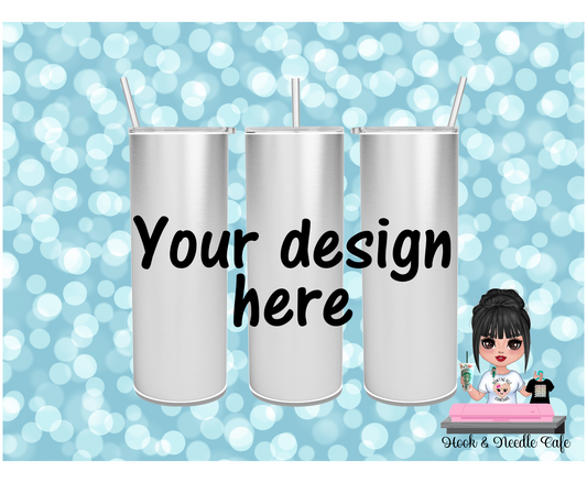 Custom Skinny Tumbler 20 oz